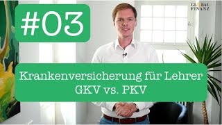 Krankenversicherung für Lehrer  GKV vs PKV Referendariat für Anfänger 03 [upl. by Nhojleahcim]