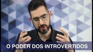 MELHOR SER EXTROVERTIDO  SERÁ  O Poder dos Introvertidos [upl. by Perrins300]