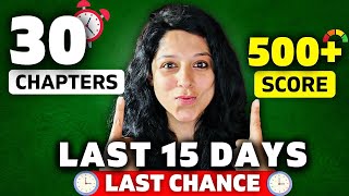 MUST DO 30 Chapters To Score 500 In Last 15 Days  LAST CHANCE [upl. by Germana]