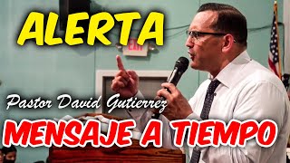 🔴PREPÁRATE IGLESIA  Pastor David Gutiérrez [upl. by Ellerol649]