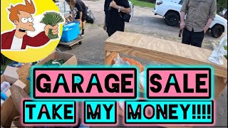 GARAGE SALE  TAKE MY MONEY [upl. by Anayd]