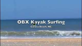 OBX Kayak Surfing [upl. by Asiluy]