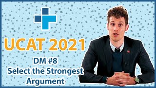 UCAT Decision Making  Master Select the Strongest Argument Questions Lesson 8 [upl. by Noiz349]