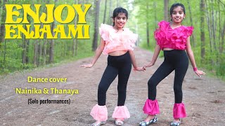 Enjoy Enjaami  Dance cover  Nainika amp Thanaya  Solo performances [upl. by Nednerb]