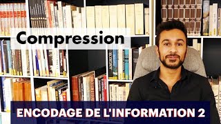 Encodage de linformation 2  Compression [upl. by Ellehsal]