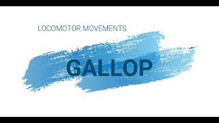 Locomotor Movements Gallop [upl. by Dublin]