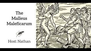 Ep 164 The Malleus Maleficarum [upl. by Ellerahs]