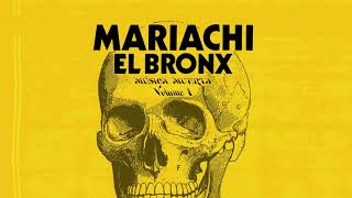 Mariachi El Bronx  All Eyes Official Audio [upl. by Janean]