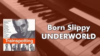 Underworld  Born Slippy piano cover [upl. by Suiramad]