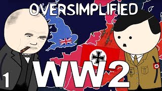 WW2  OverSimplified Part 1 [upl. by Sillig]