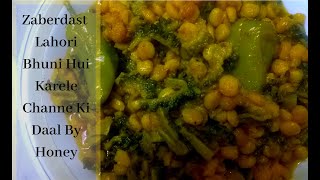 Lahori KarelleBitter gourd Channe Ki Daal  Daal Karelle  Bhuni Hui  By Honey Ka Kitchen [upl. by Lymn650]