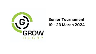 Grow Rugby Senior Tournament 19  23 March 2024  Day 2  Part 3 [upl. by Aissat52]