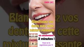 Blanchissez vos dents naturellement en 2 minutes chrono avec cette mixture puissane  wittenteeth [upl. by Crisey]