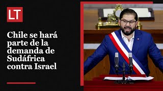 Boric anuncia que Chile se hará parte de la demanda que presentó Sudáfrica contra Israel en la CIJ [upl. by Bourgeois]