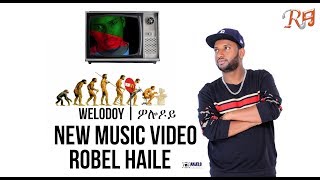 Robel Haile  Welodoy  New Eritrean Music 2019   Official Music Video [upl. by Ynafit293]