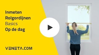 Inmeten Rolgordijnen Basics – Op de dag » Veneta com [upl. by Andert906]