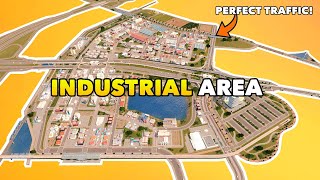 Building the perfect Industrial Area with perfect traffic flow in Cities Skylines  Vanilla Ep11 [upl. by Yorker205]