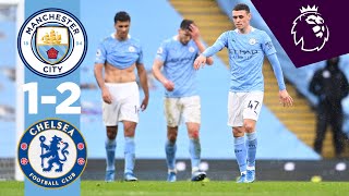 HIGHLIGHTS  Man City 12 Chelsea City miss chance to clinch Title [upl. by Jarret]