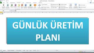 ÜRETİM PLANLAMA İÇİN GÜNLÜK ÜRETİM PLANI HAZIRLIYORUM [upl. by Odnam]