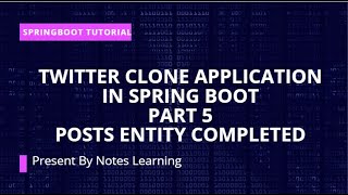 Twitter Clone Application in Spring Boot Part 5 [upl. by Aikaz]