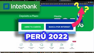 Como ingresar a la banca por internet de interbank Perú Junio 2022 [upl. by Lambard]