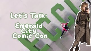 LETS TALK 🗣️  emerald city comic con 2024 [upl. by Anirbak]