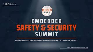 Embedded Safety amp Security Summit ESSS 2024 [upl. by Sloane]