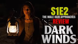 Dark Winds Season 1 Episode 2 ‘The Male Rain Approaches’ REVIEW [upl. by Meg]