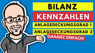 Bilanzkennzahlen  Anlagendeckungsgrad 1 und Anlagendeckungsgrad 2 gaaanz einfach [upl. by Assirok867]