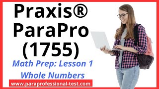 ParaPro TestPrep Course Math with Whole Numbers [upl. by Kcirdez]