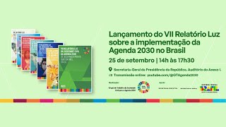 Lançamento do VII Relatório Luz da Sociedade Civil Sobre a Implementação da Agenda 2030 no Brasil [upl. by Eixam]