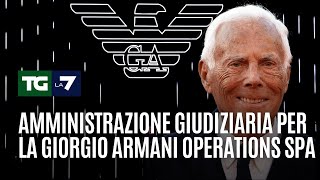 Amministrazione giudiziaria per la Giorgio Armani Operations spa [upl. by Barnet]