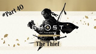 Ghost of Tsushima Directors Cut Gameplay Part 40 The Thief [upl. by Ardnasal]