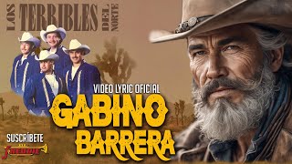 Los Terribles Del Norte  Gabino Barrera Video Lyric Oficial Letra  Karaoke [upl. by Htennaj351]