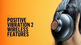 Positive Vibration 2 Wireless  Bluetooth Headphones  House of Marley [upl. by Aizirtap]