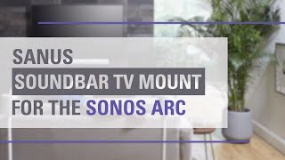 Sonos Arc Mount to TV  SANUS Soundbar TV Mount for Sonos Arc  No Drill Solution to Mount Sonos Arc [upl. by Prem]