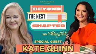 Beyond the Next Chapter Podcast Kate Quinn on her new book “The Briar Club” [upl. by Ahsercal700]