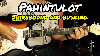 Pahintulot  Shirebound and Busking  Guitar Tutorial With Lyrics and Chords [upl. by Suivatnad696]