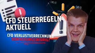 ⛔️ CFD Steuerregeln AKTUELL⛔️ CFD Verlustverrechnung verfassungswidrig [upl. by Warthman]