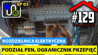 129 Podział PEN Ogranicznik przepięć SPD Blok rozdzielczy sekcja 3 fazowa  Rozdzielnica EP03 [upl. by Enirol]