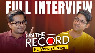 Understanding Craft Talent Bollywood amp Politics with Varun Grover ft Anil Sharda  Jist [upl. by Enotna]