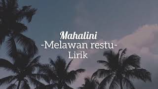 Mahalini melawan restu lirik [upl. by Baskett]