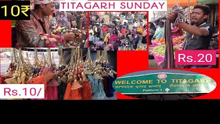 TITAGARH SUPER SUNDAY MARKET😍😍 TITAGARH हाट Market Video 2021 [upl. by Aklog]