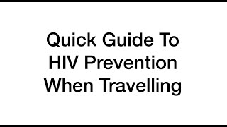 HIV Prevention When Travelling PrEP straight guys and STI prevention when on holidays overseas [upl. by Eglantine8]