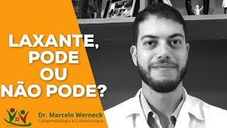 Uso de LAXANTES para tratar constipação intestinal  Dr Marcelo Werneck [upl. by Nelyt]