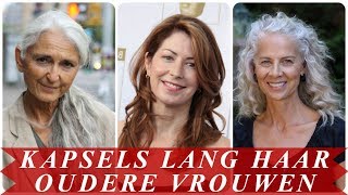 Leuke kapsels lang haar oudere vrouwen [upl. by Meir]