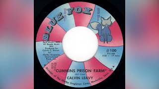 Cummins Prison Farm  Calvin Leavy 1970 [upl. by Ginder]