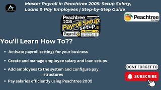 Master Payroll in Peachtree 2005 Setup Salary Loans amp Pay Employees  StepbyStep Guide [upl. by Dill]