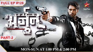 Har Yug Mein Aaega Ek Arjun  Episode 128 Part 2 [upl. by Saval]