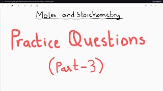 OLevelsIGCSE  Chemistry  Moles and stoichiometry  Part 3  Practice Questions [upl. by Asfah552]